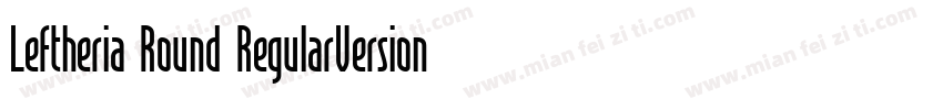 Leftheria Round RegularVersion字体转换